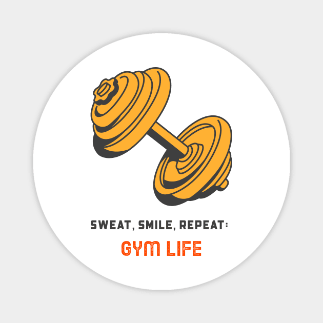 Sweat, smile, repeat: gym life Magnet by Giorgi's